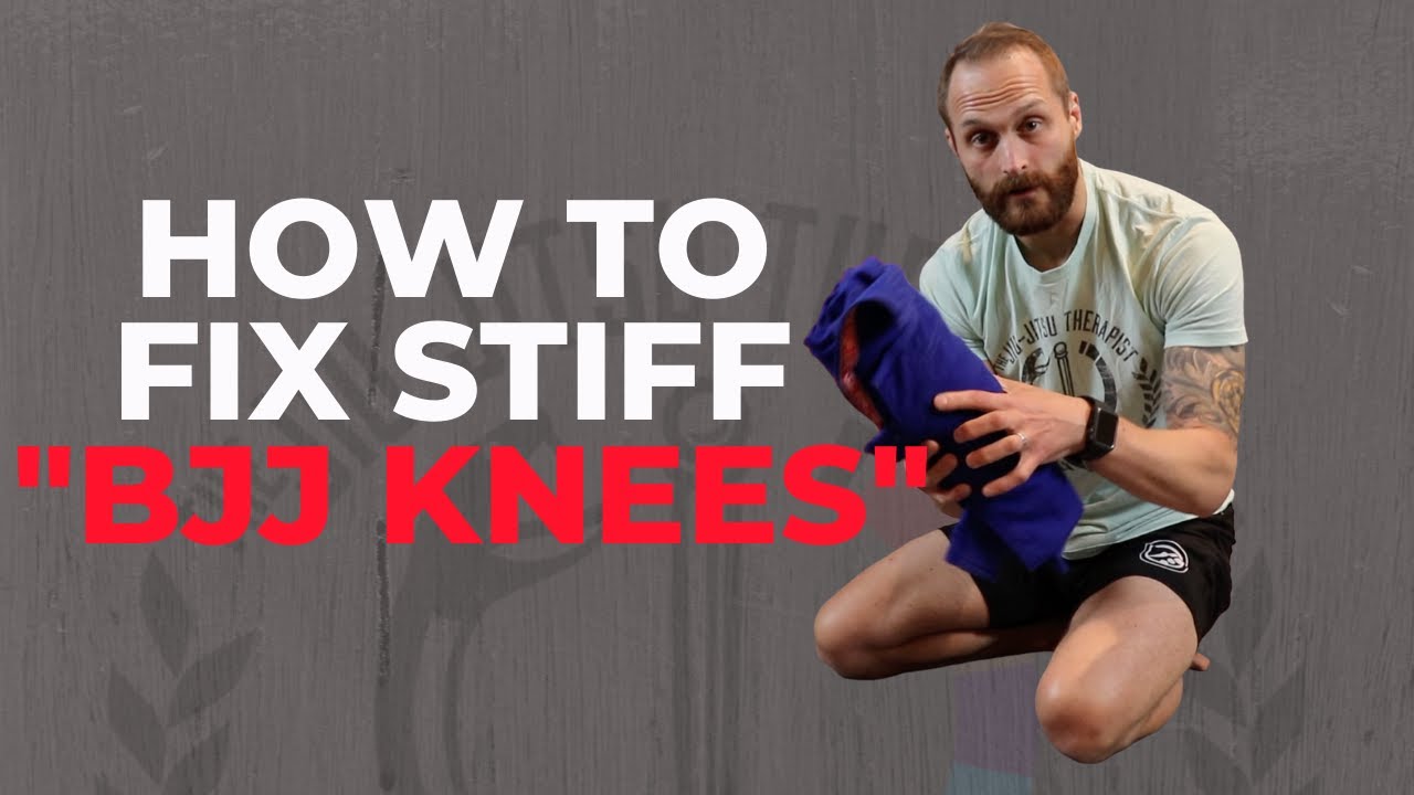 How To Fix Your Stiff "BJJ Knees" YouTube
