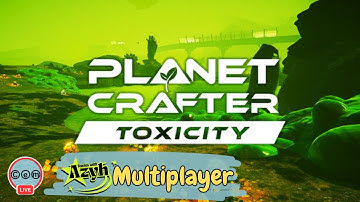 Planet Crafter | Toxicity | Multiplayer @StoriesWithAzyh