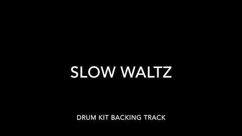 Slow Waltz Drum Kit Backing Track