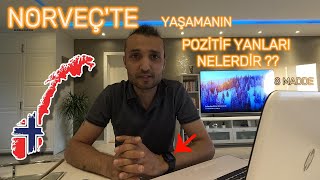 Norveç'te Yaşamanın En Güzel Yanları