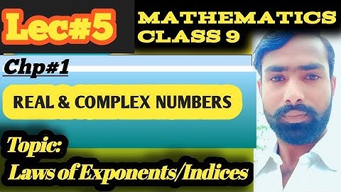 Laws of Exponents/Indices in Urdu,Hindi,Eng.Real and complex numbers/class 9 mathematics chapter 1.