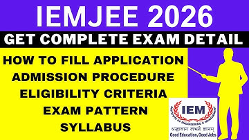IEMJEE 2026 Notification (Out), Application, Dates, Eligibility, Syllabus, Pattern, Admit Card