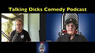 Talking Dicks Comedy Podcast Vol 192: A pod that's hotter than habanero flavored toothpaste.