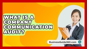 What Is A Company Communication Audit? - BusinessGuide360.com