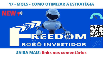 17 - MQL5 - COMO OTIMIZAR A ESTRATÉGIA DO ROBÔ