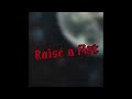 Raise a Fist