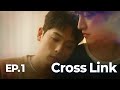 [SUB] BL K-drama 크로스 링크(Cross Link) EP. 1/2