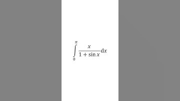 ∫ x / (1 + sinx) dx from 0 to π | Smart Calculus Trick!