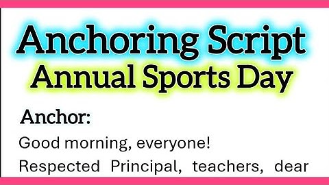 Anchoring Script for Annual Sports Day Function in School Anchoring Speech in English 810 Words
