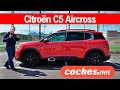 Citroën C5 Aircross | Prueba / Test / Review en español | coches.net