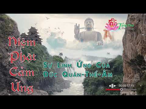 Sự Linh Ứng Của Đức Quán Thế Âm .:: Niệm Phật Cảm Ứng ::.