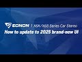 How to update to 2025 brand-new UI | Eonon X6K/X6S Series Android 13 Car Stereo