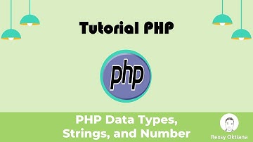 PHP #1 - Data Types, String, and Number