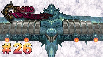 Chrono Trigger (SNES) Longplay - The Black Bird / The New King + Dalton Plus  (Part 26 of 41)