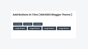 ( MAXSEO Blogger Theme )  How to Add Buttons in 1 line