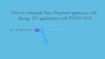 Integrate Payu Payment gateway with Django 3.0 with Paywix