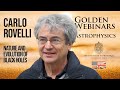 Carlo Rovelli: The Nature and Evolution of Black Holes