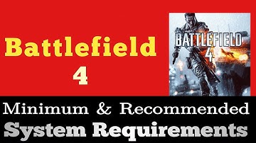 Battlefield 4 System Requirements _ Battlefield 4 Requirements Minimum _ Recommended
