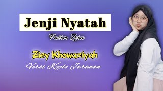 Janji Nyata ( Fatim Zein ) Cover Ziey Khowaziyah Versi Koplo Jaranan