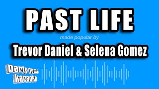 Trevor Daniel \& Selena Gomez - Past Life (Karaoke Version)