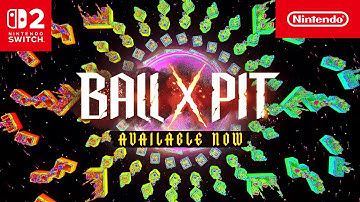 BALL x PIT – Nintendo Switch 2 Edition – Launch Trailer