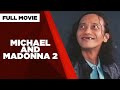 Michael and madonna 2 rene requiestas manilyn reynes aljon jimenez  isabel granada  full movie