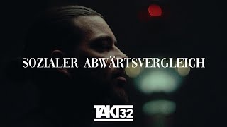 TAKT32 - SOZIALER ABWÄRTSVERGLEICH (prod. Maxe)