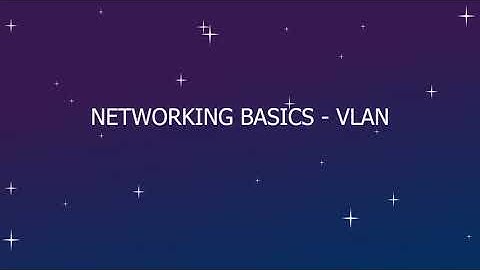 Networking basics - VLAN (Virtual Local Area Network) - CCNA