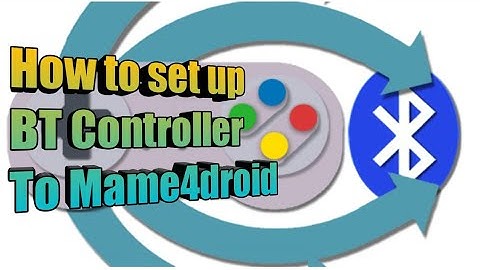How to Program BT Controller to Mame4droid (4 Players)