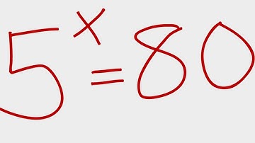 USA 🇺🇸 CAN YOU SOLVE THIS EXPONENTIAL EQUATION 5^X = 80 ?