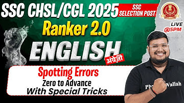SSC CHSL English Classes 2025 | Spotting Errors Zero to Advance | SSC CGL English Class | Bhragu Sir