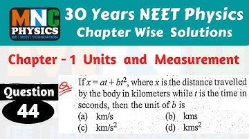 If x=at+bt2 Where x is the Distance Travelled by the Body in km || 30 Years NEET Physics Solutions