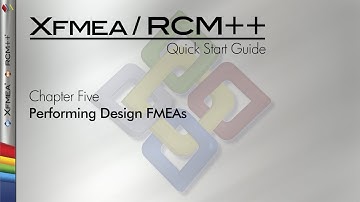 Xfmea/RCM++ 8 Quick Start Guide Chapter 5: Performing Design FMEAs
