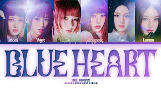 IVE Blue Heart Easy Lyrics