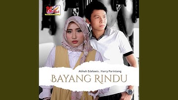 Bayang Rindu (feat. Harry Parintang)