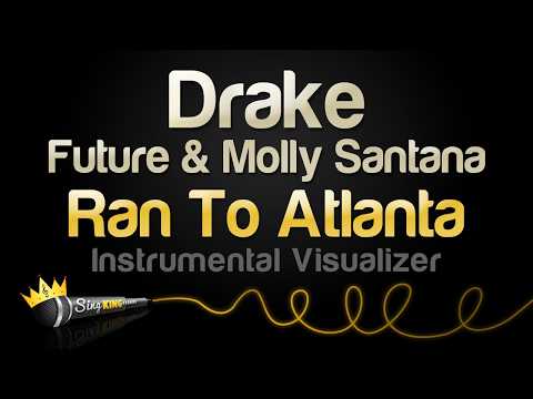 Drake - Ran To Atlanta (feat. Future & Molly Santana) (Instrumental Visualizer)