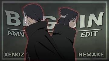 Naruto "Sasuke vs Itachi" - BEGGIN | Xenoz