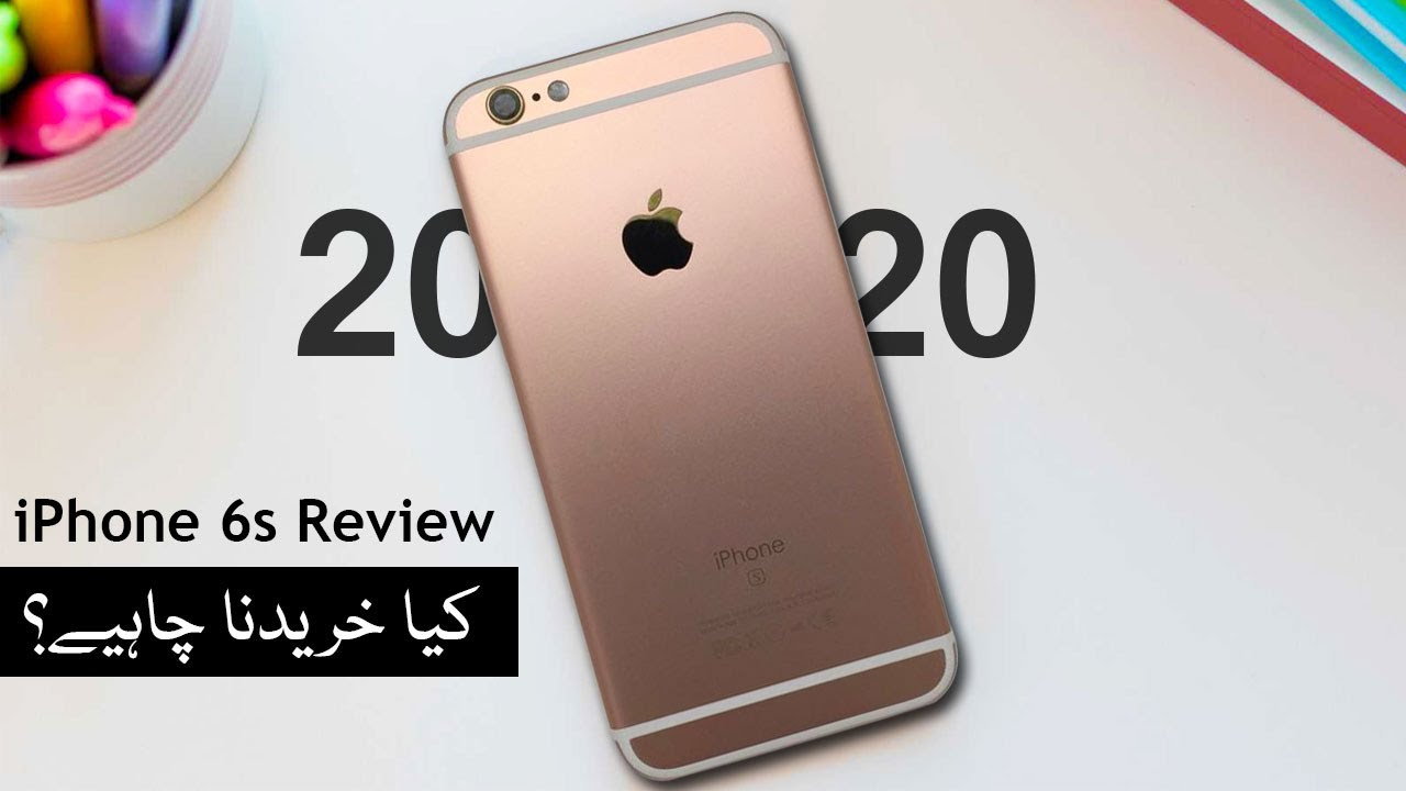 Iphone 6s Review In After 5 Years With Price In Pakistan Youtube