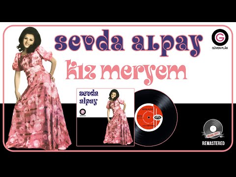 Sevda Alpay - Kız Meryem - Orijinal 45'lik Kayıtları