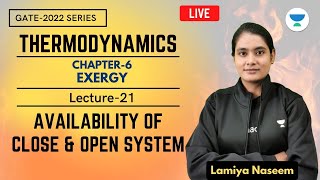 L21 | Availability of Close & Open System | Exergy | #Thermodynamics | GATE 2022 | Lamiya Naseem Net Worth