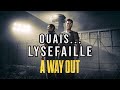 A way out 3  nous sommes libres 