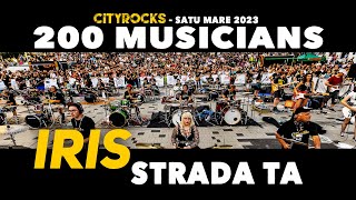 Iris - Strada Ta - 200 musicians (CityRocks flashmob 2023) - Satu Mare (Romania)