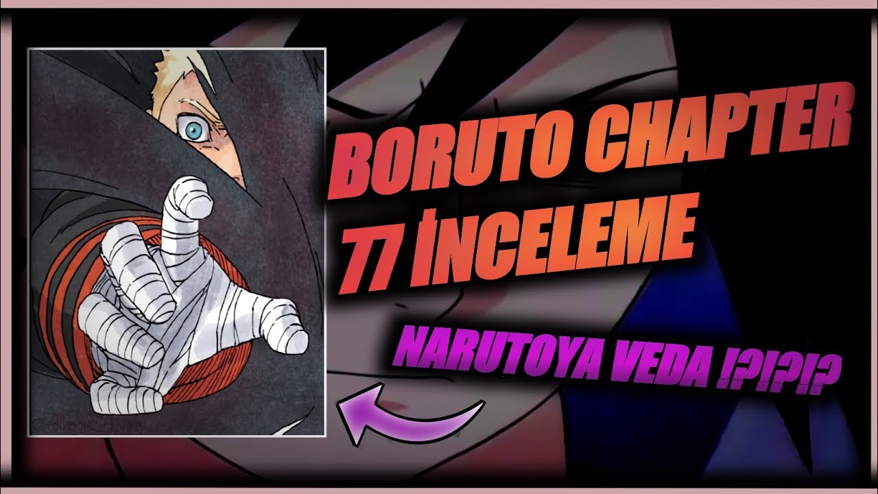 Boruto Manga Chapter 77 İnceleme - Narutoya Veda | Boruto teori - YouTube