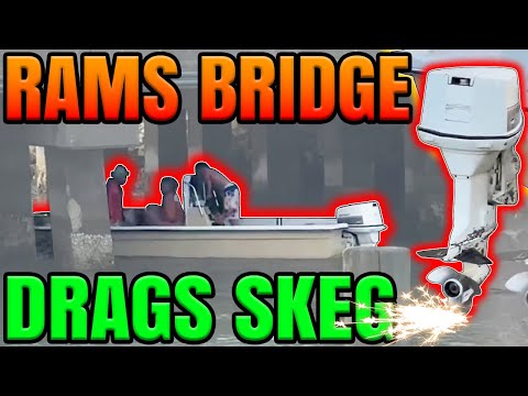 Reliable Crew, Bumps Bridge and Skeg DRAGGED!