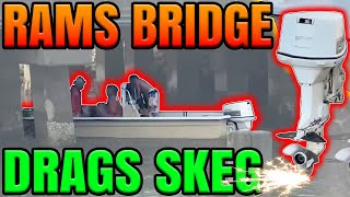 Extra Reliable Crew  Bumps Bridge and Skeg DRAGGED!  E75