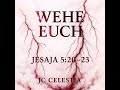 JC Celestia - Wehe euch Jesaja 5:20-23