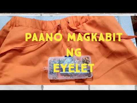 Video: Paano Mag-install Ng Eyelets