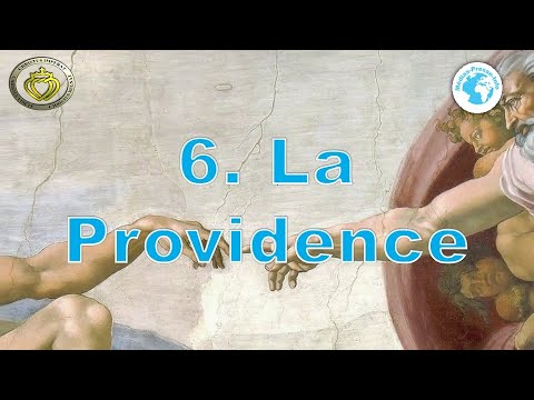 Cours de catéchisme 6 • La Providence