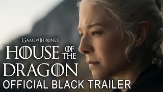 House of the Dragon | Official Black Trailer | Max