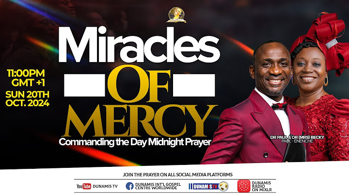 MIDNIGHT PRAYER COMMANDING THE DAY-MIRACLES OF MERCY. 20-10-2024